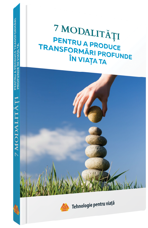 7 Modalități pentru a produce transformări profunde în viața ta