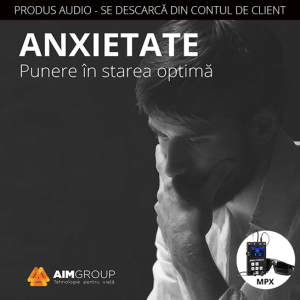 ANXIETATE – Punere în starea optimă (MINDSYNERGY)