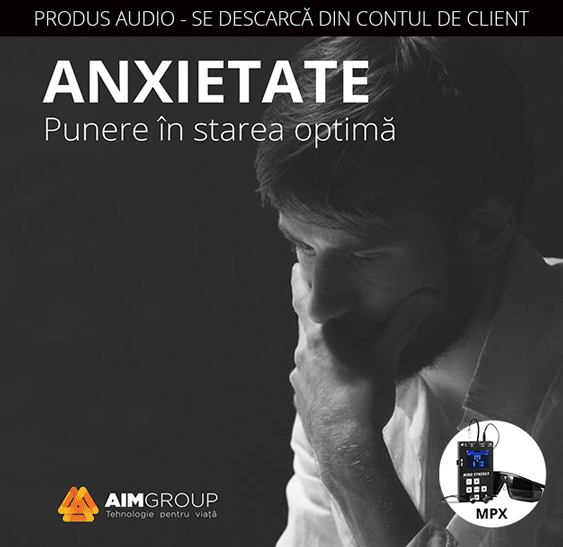 ANXIETATE – Punere în starea optimă (MINDSYNERGY)