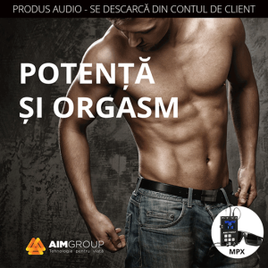 POTENȚĂ ȘI ORGASM (MINDSYNERGY)