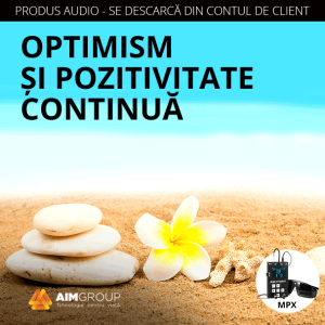 OPTIMISM ȘI POZITIVITATE CONTINUĂ (MINDSYNERGY)