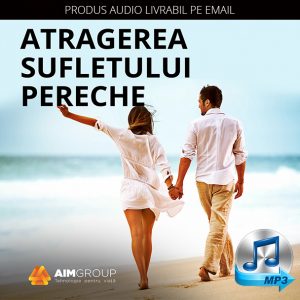 ATRAGEREA SUFLETULUI PERECHE (AUDIO)