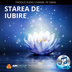 STAREA DE IUBIRE (AUDIO)